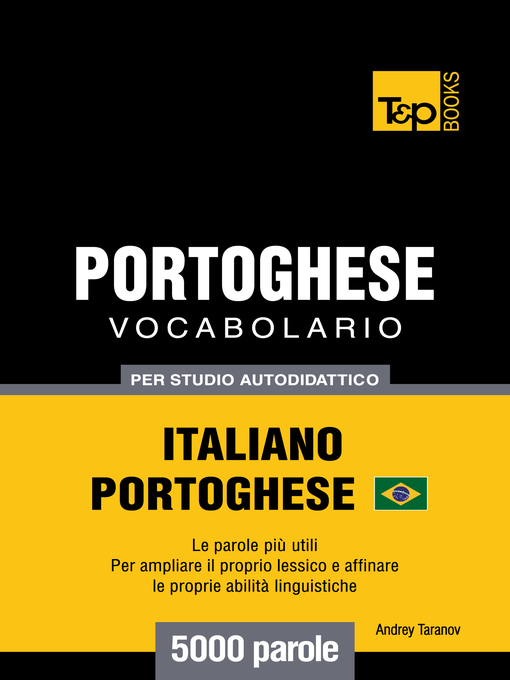 Title details for Vocabolario Italiano-Portoghese Brasiliano per Studio Autodidattico by Andrey Taranov - Available